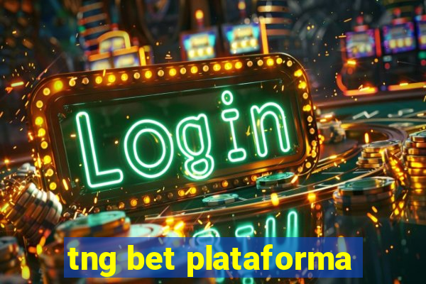 tng bet plataforma